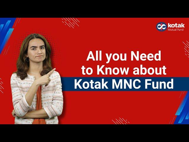 All you need to know about Kotak MNC Fund #NFO