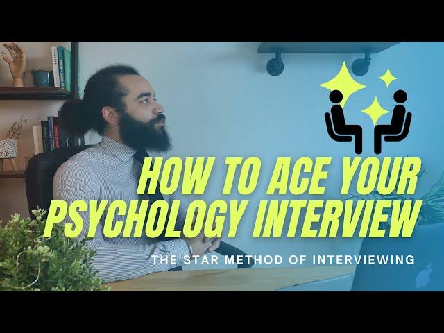 How to ACE interviews in Psychology | Tips & Mock Question