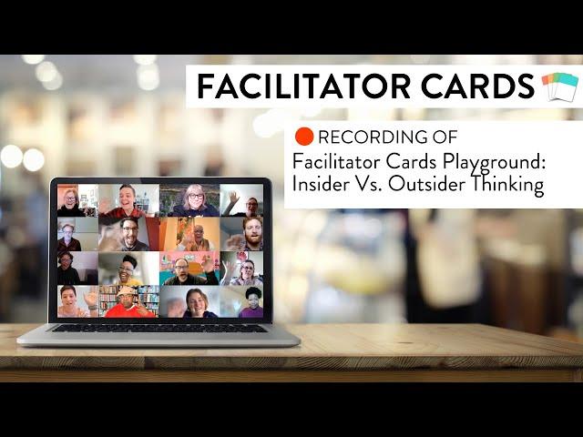 Facilitator Cards Playground: Inside Vs. Outside Thinking