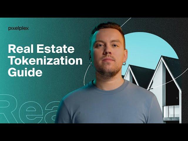 Guide: Real Estate Tokenization