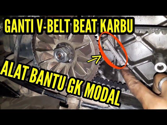 Cara ganti V-belt Beat karbu mudah & cepat.