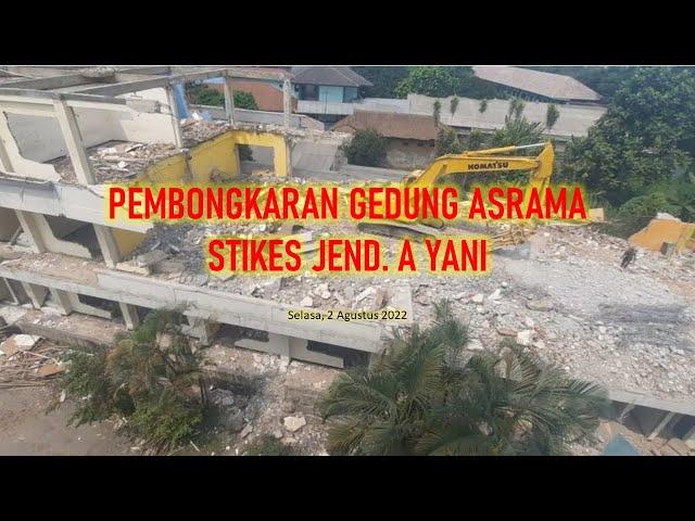 Pembongkaran Gedung Asrama STIKes Jend. A Yani | 2 Agustus 2022