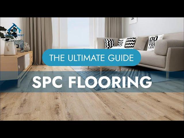 Guide to SPC Flooring - Features, Benefits, Installation, and More!