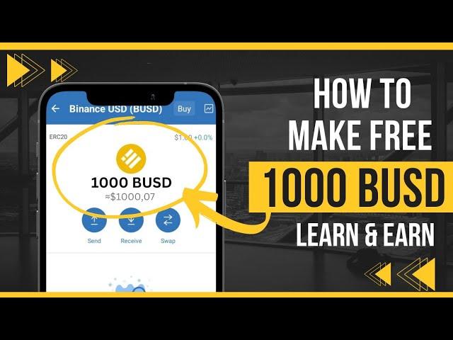 Claim Free 1000 BUSD using binance learn & earn | ending soon