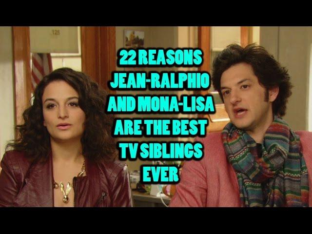 22 Reasons Jean-Ralphio and Mona-Lisa Are The Best TV Siblings Ever