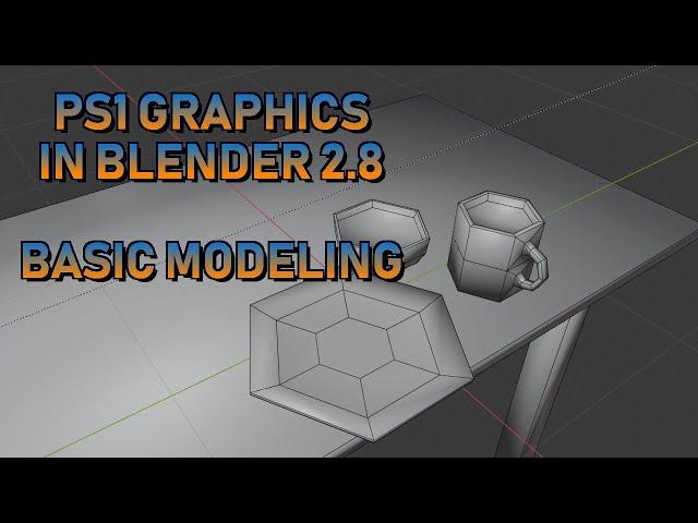 How to make PS1-esque graphics with Blender 2.8 (Basic Modeling)