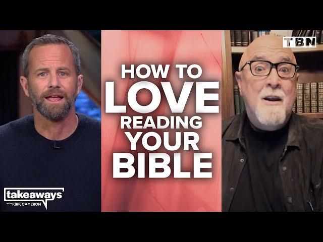 James MacDonald: Learn to LOVE Reading Your Bible | Kirk Cameron on TBN