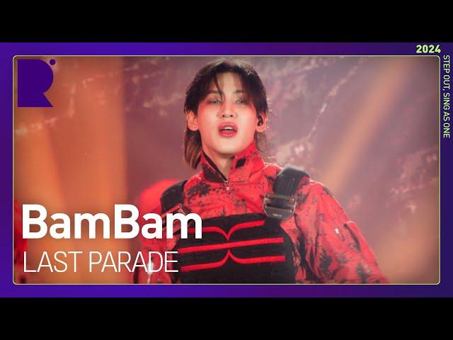 (4K) [2024 ROUND FESTIVAL] LAST PARADE - BAMBAM