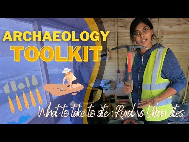 What to pack for my first archaeological dig? Commercial (CRM) Archaeology Toolkit : Rural and Urban