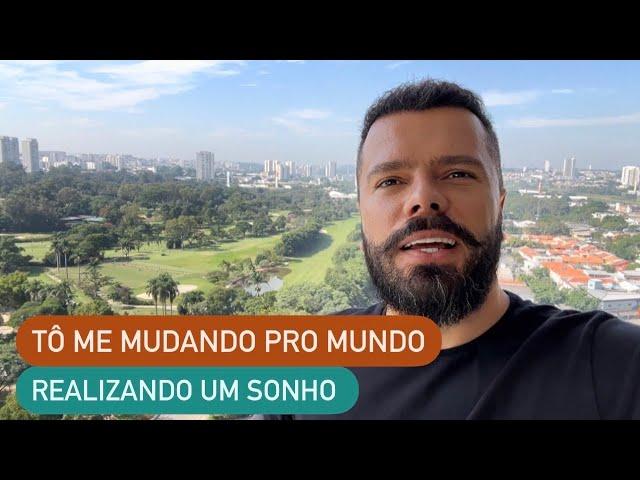 TÔ ME MUDANDO PRO MUNDO! - REALIZANDO UM SONHO