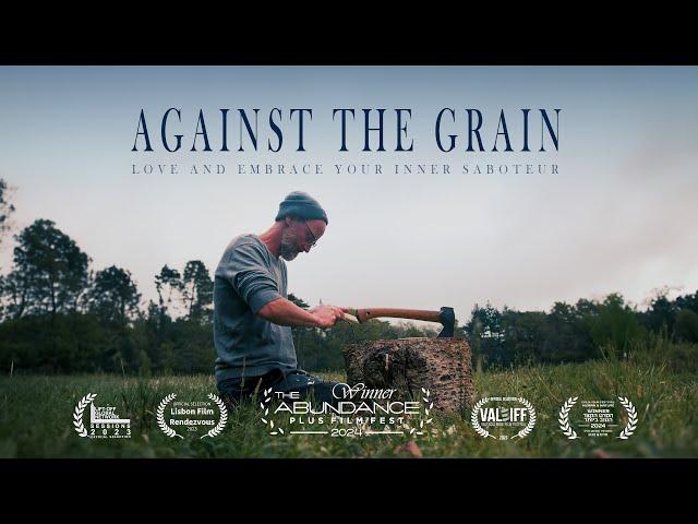 Against the Grain - Award Winning Short Documentary