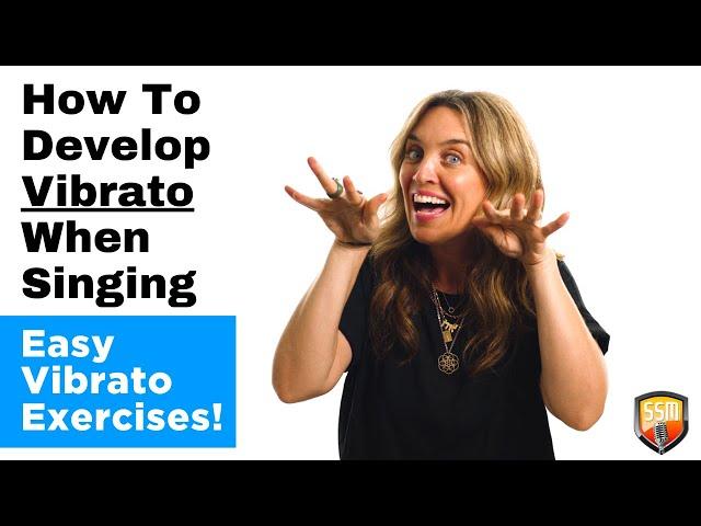 How To Develop Vibrato When Singing [Easy Vibrato Exercises!]