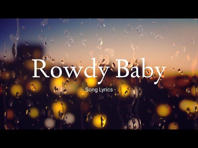 Rowdy Baby Song Lyrics | Yuvan Shankar Raja (Lyrical Video)