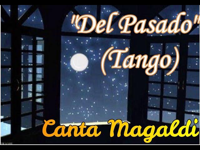 Del Pasado , Tango , canta A.Magaldi (1930)