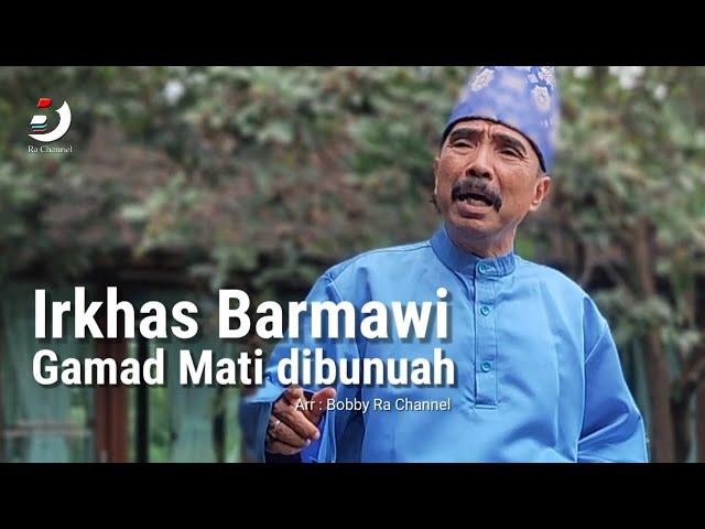 Irkhas Barmawi - Gamad Populer Mati Di Bunuah [ Official Music Video ]