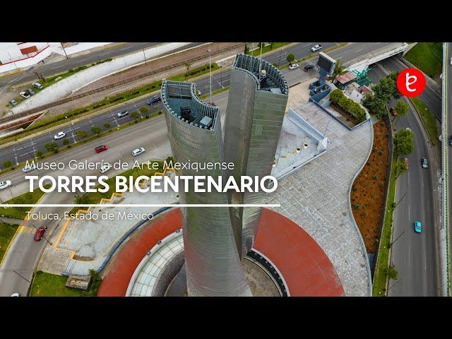 Museo Galería de Arte Mexiquense Torres Bicentenario, Toluca, Edo. Méx. | www.edemx.com