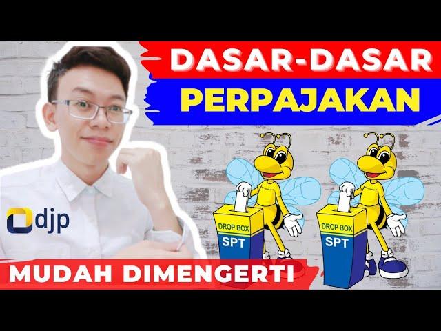 Materi Dasar Pajak | Perpajakan | Belajar Pajak dari Nol