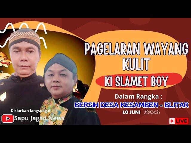 KI SLAMET BOY // WAHYU JAYANINGRAT & WAHYU CAKRANINGRAT // BERSIH DESA KESAMBEN