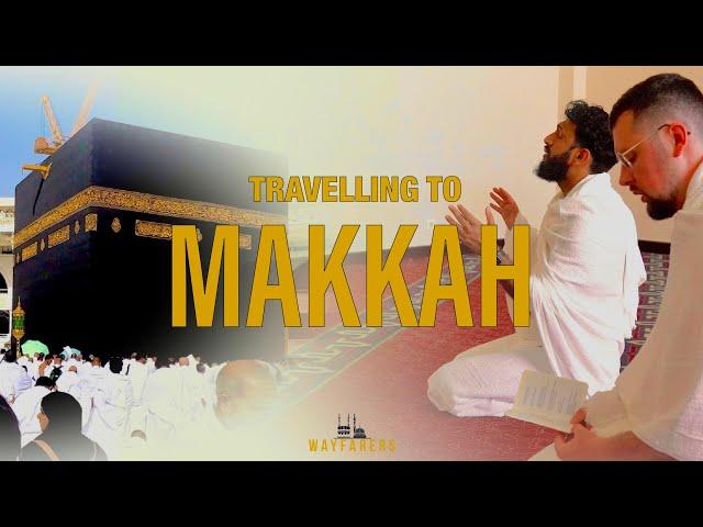 Travelling to Makkah | Umrah 2022 | S1:E1 | Wayfarers UK | 4K