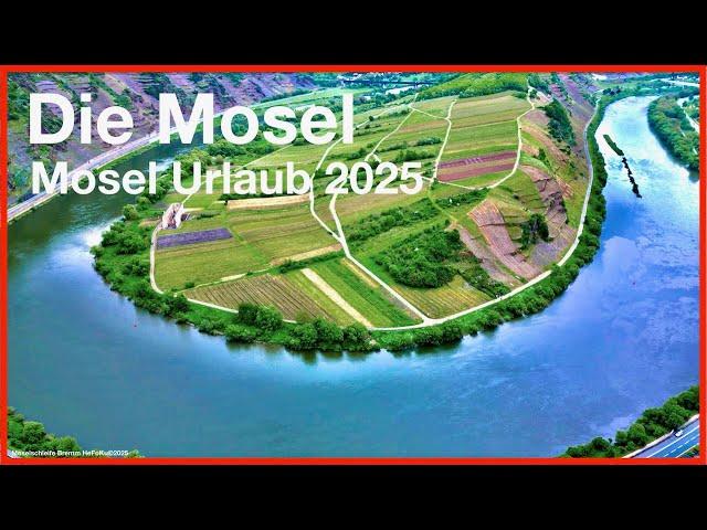 Die MOSEL - Mosel Urlaub - Sehenswürdigkeiten -  Schlösser, Burgen und Städte