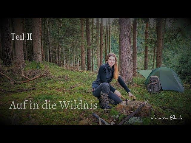 Auf in die Wildnis - TII - Zelten, Lagerfeuer - AUTOPANNE - Vanessa Blank 4K