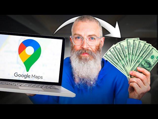 3 Ways to Make $10,000/month from Google Maps