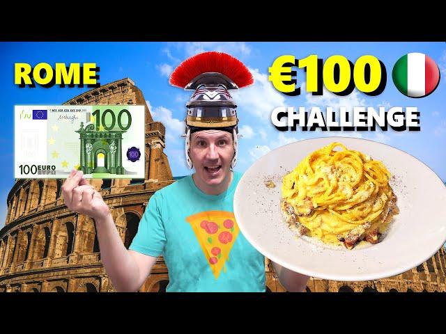 ROME €100 Food Challenge!! Best Italian Food In The Eternal City 