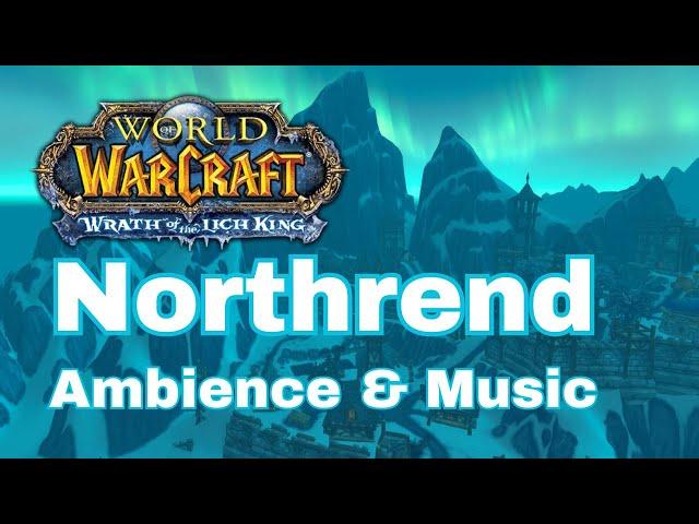 Northrend Music & Ambience | World of Warcraft ASMR | Wrath of the Lich King