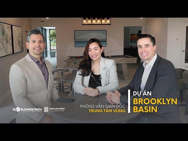 Dự án Brooklyn Basin | GOLDEN GATE GLOBAL x WORLDWIDE PATH