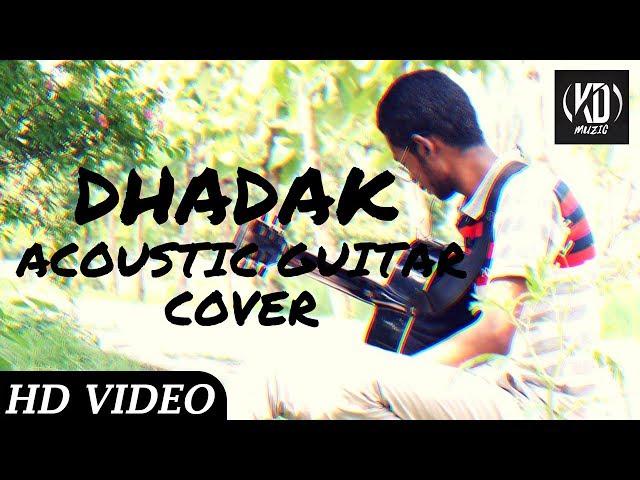 Dhadak | Acoustic Guitar Cover | Daniel Rodricks | KD's MUZIC