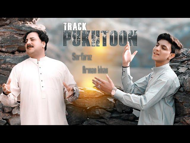 Pukhtoon پښتون | Sarfaraz Khan & Armaan Khan | OFFICIAL MUSIC VIDEO | Pashto New Songs 2023