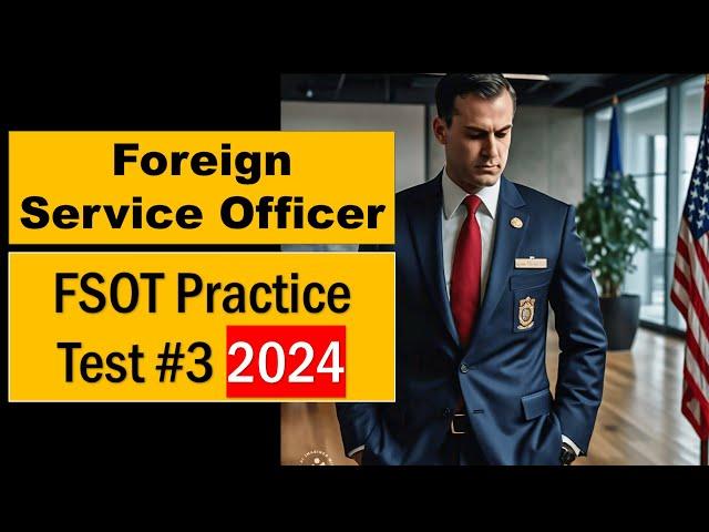 FSOT Practice Test 2024 Part 3 Foreign Service Officer Test