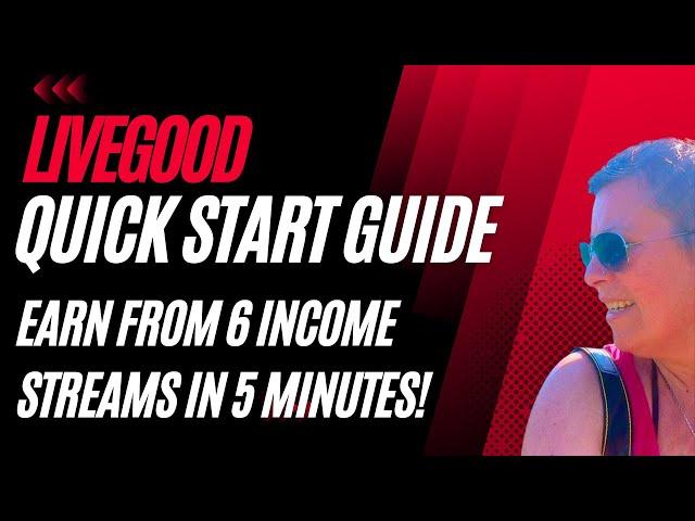 LiveGood Quick Start Guide - How to Join LiveGood