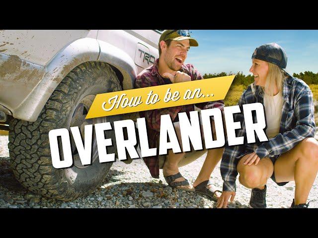 How To Be An Overlander