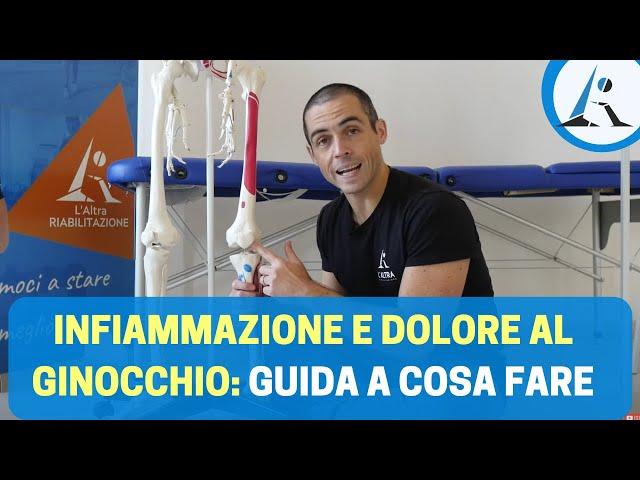 INFIAMMAZIONE e DOLORE al GINOCCHIO: ecco cosa fare