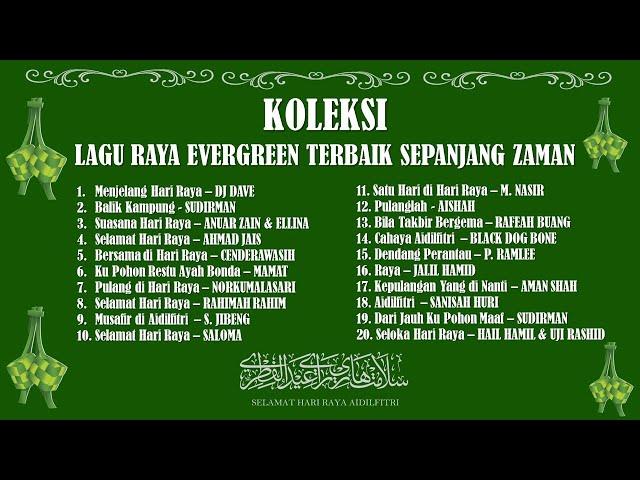 KOLEKSI LAGU RAYA EVERGREEN TERBAIK SEPANJANG ZAMAN