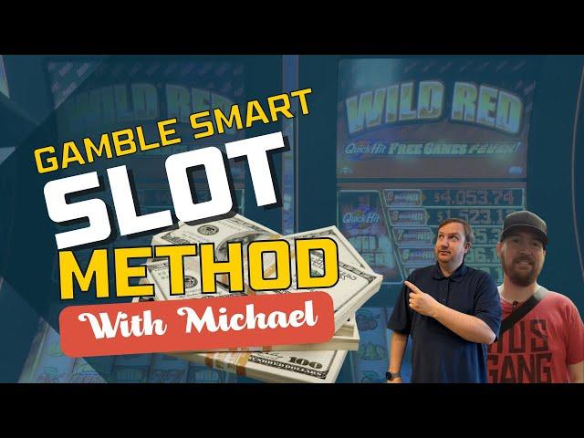 Gamble Smart Slot Method with @mrmichaelmus   Learn How to Maximize Your Time Playing Slots