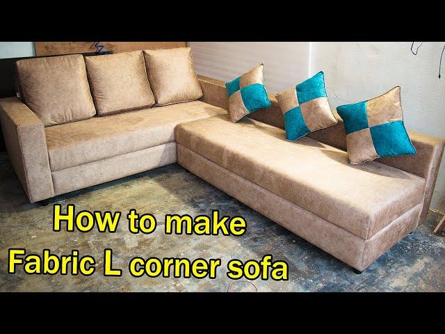 (Top1model) #how to make Fabric L corner sofa ,corner sofa making, Premium Fabric l corner sofa make