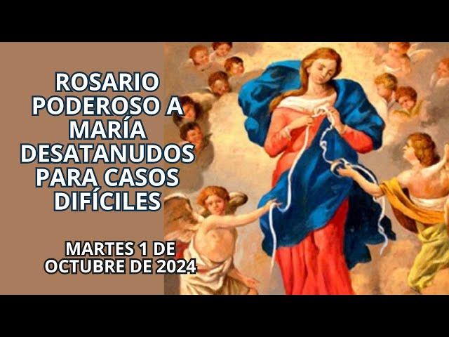  ROSARIO PODEROSO A MARÍA DESATANUDOS PARA CASOS DIFICILES. ️ 1 DE OCTUBRE DE 2024 