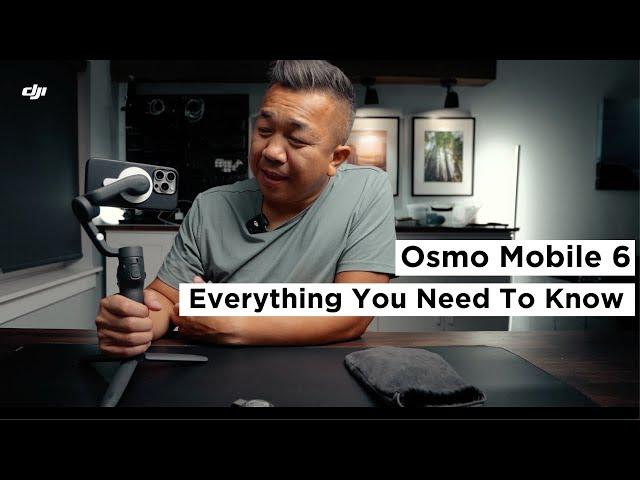 DJI Osmo Mobile 6 | Everything You Need To Know