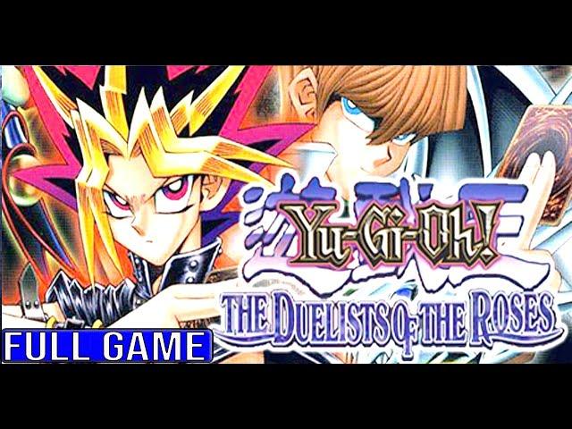 YUGIOH DUELISTS OF THE ROSES Full Gameplay Walkthrough - No Commentary (#YuGiOhDotR Full Game)