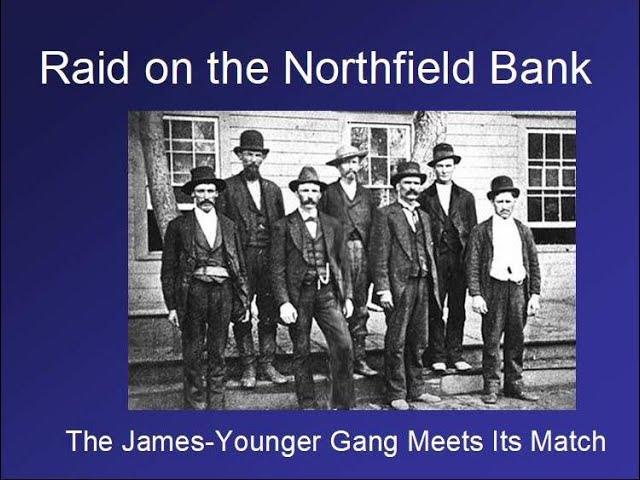 Raid on the Northfield Bank:  The James-Younger Gang Meets Its Match