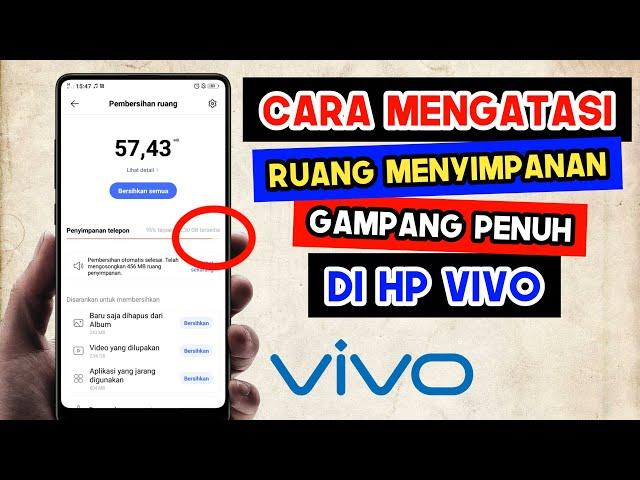 Cara Atasi Ruang Penyimpanan Hp Vivo Gampang Penuh