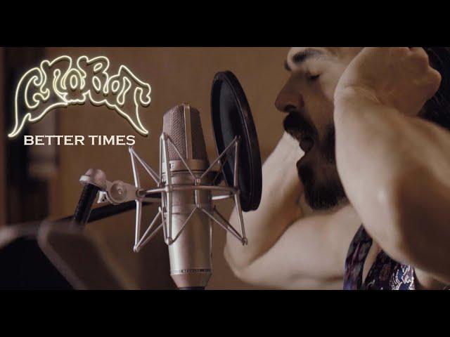 Crobot - "Better Times" (Official Music Video)