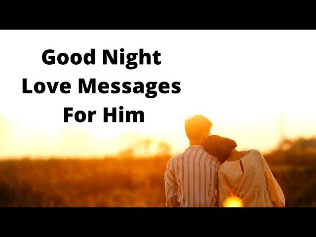 Good Night Love Messages For Him I Romantic Good Night Messages For Him