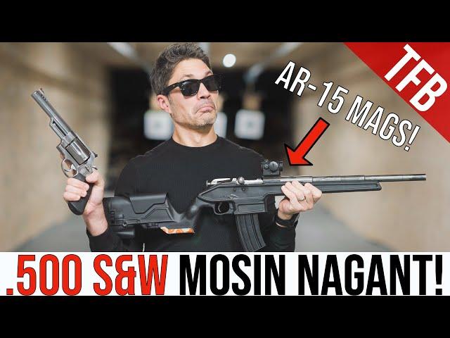 The Mosin Nagant in .500 S&W Magnum is the ULTIMATE Bubba Rifle