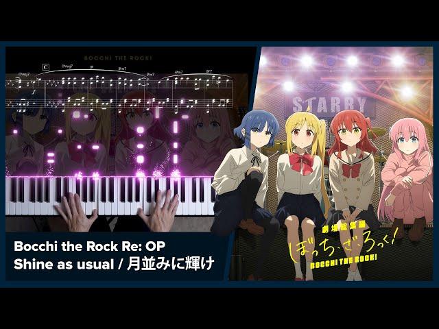 Bocchi the Rock Re: OP - Shine as usual (月並みに輝け) - Piano Cover / Kessoku Band