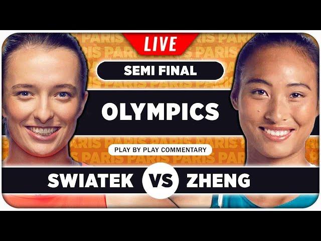 SWIATEK vs ZHENG • Paris Olympics 2024 SF • LIVE Tennis Play by Play Stream