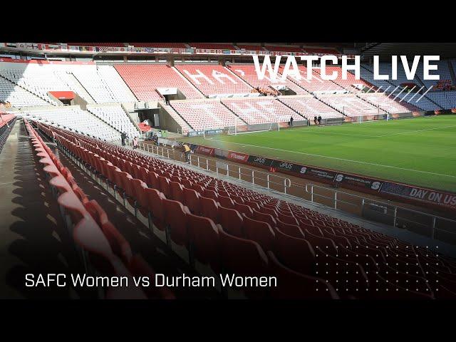 Watch Live | SAFC Women vs Durham Women  | Barclays Women’s Championship