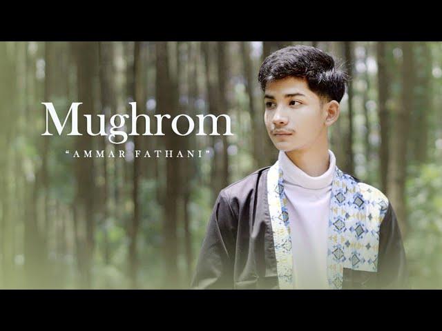 Mughrom - Ammar Fathani